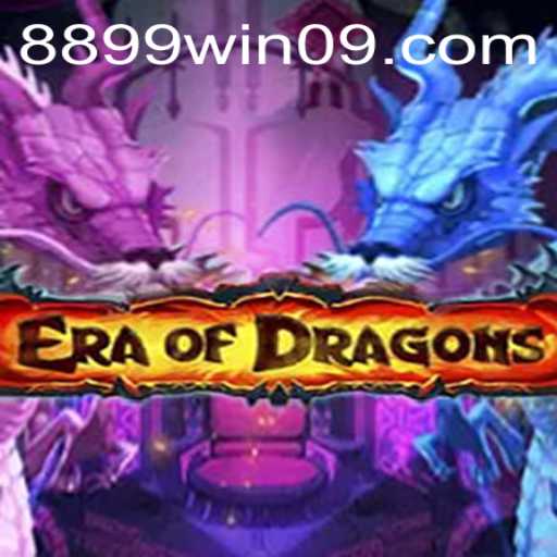 EraOfDragons: A Nova Sensação do Mundo dos Jogos com 8899win
